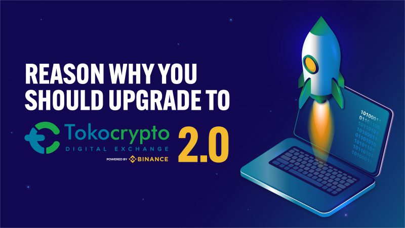 4 Alasan Harus Upgrade ke Tokocrypto 2.0
