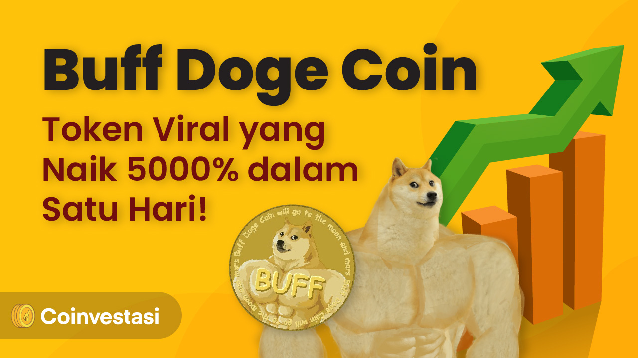 Mengenal Buff Doge Coin, Token Viral dengan Apresiasi 5000% dalam Sehari