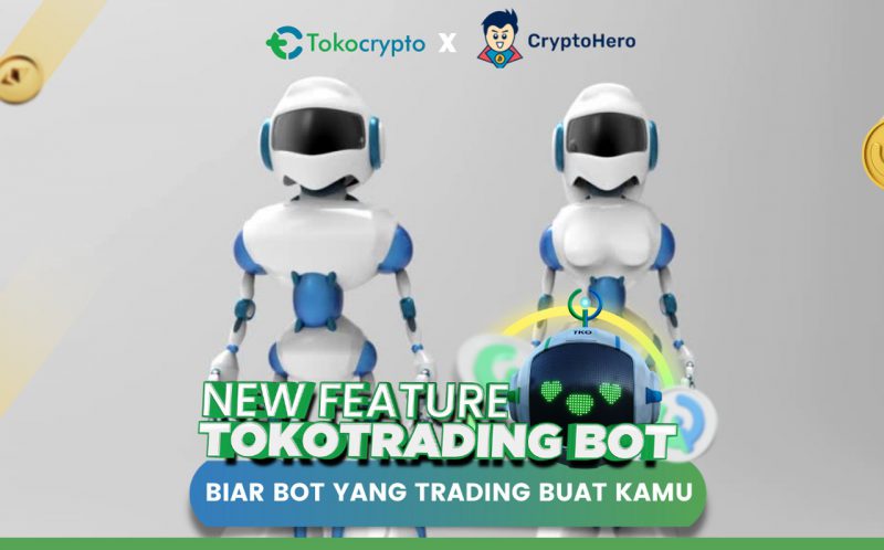 Kolaborasi Tokocrypto dan CryptoHero, Aplikasi Bot Crypto Untuk Mempermudah Trading Aset Kripto