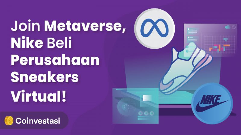Join Mataverse, Nike Beli Perusahaan Sneakers Virtual!