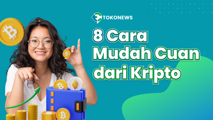 Ilustrasi 8 cara mudah cuan dari kripto.
