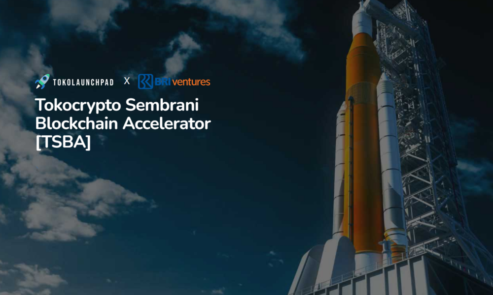 Program Tokocrypto Sembrani Blockchain Accelerator (TSBA)