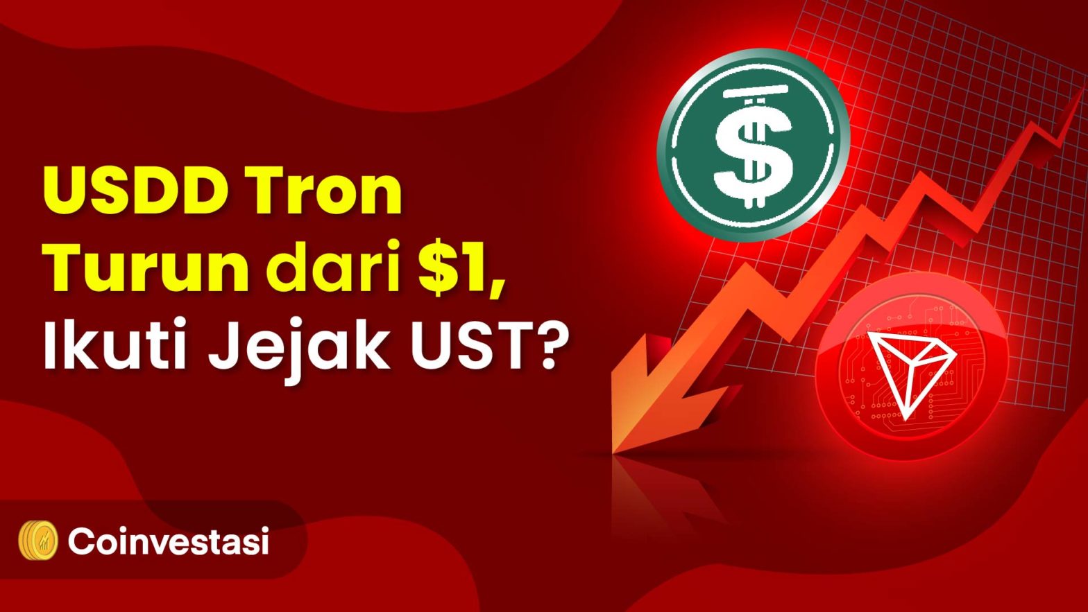 USDD Tron Turun dari $1, Ikuti Jejak UST?