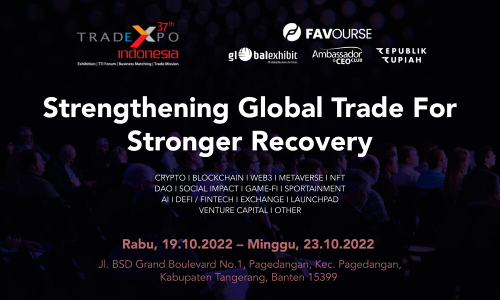 Trade Expo Indonesia 2022, Para Penggiat Blockchain Dan Kripto Ikut Ambil Bagian