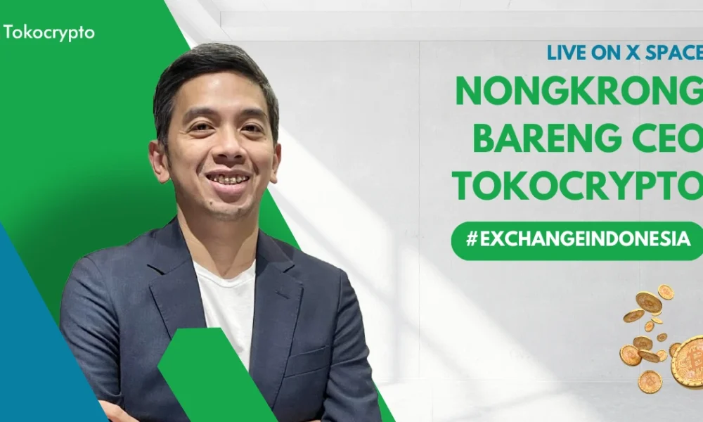 AMA X Spaces Nongkrong Bareng CEO Tokocrypto: Bull Run Kripto.