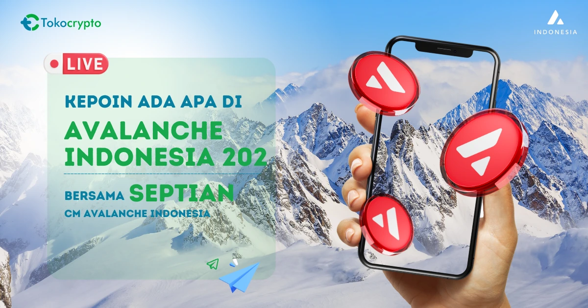 Tokocrypto mengadakan AMA (Ask Me Anything) di Telegram Kamis, 11 Januari 2024 dengan narasumber Avalanche Indonesia team.