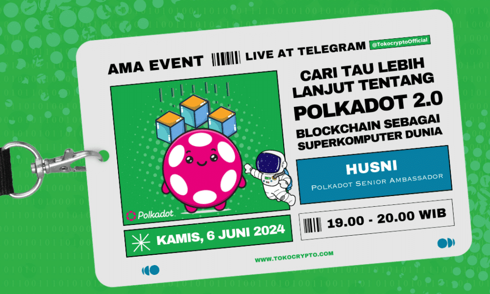AMA (ask me anything) Telegram Tokocrypto x Polkadot.