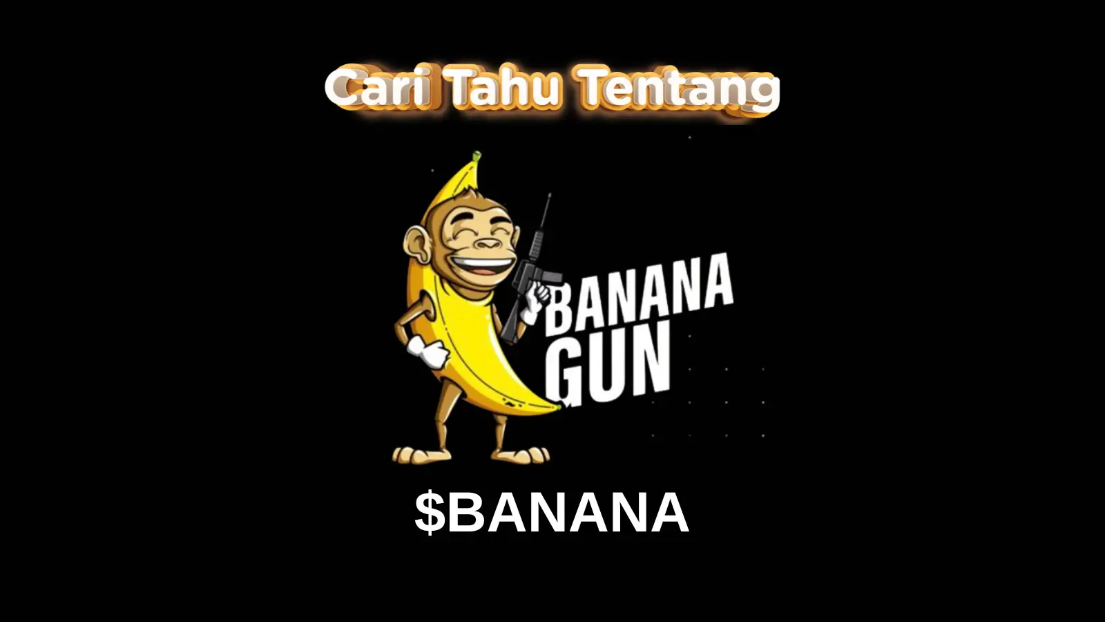 Ilustrasi Banana Gun (BANANA).