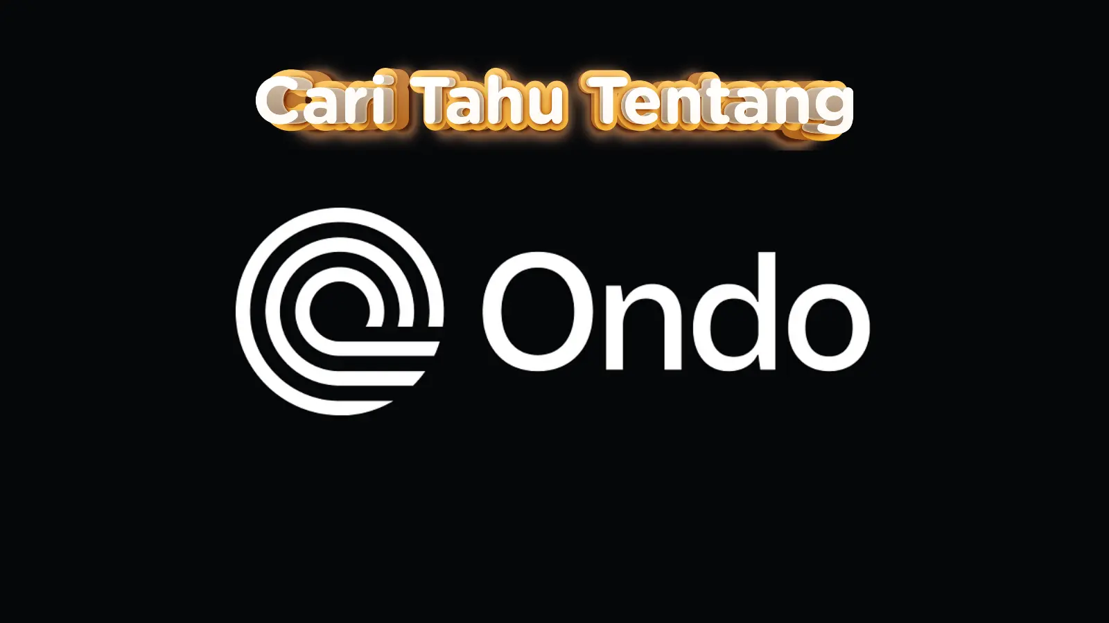 Ilustrasi Ondo FInance. Sumber: Ondo Finance.